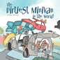 The Dirtiest Minivan in the World - Paperback