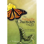 The Butterfly Changes: One Girl's Journey to Find Love and Family - Paperback