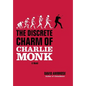 The Discrete Charm of Charlie Monk - Hardcover