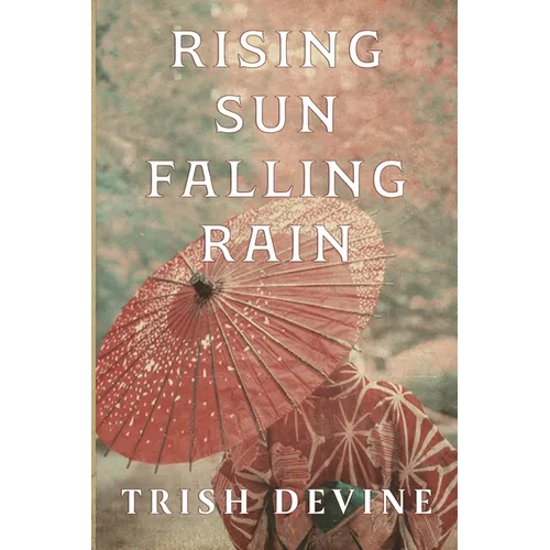 Rising Sun Falling Rain - Paperback