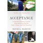 Acceptance: A Legendary Guidance Counselor Helps Seven Kids Find the Right Colleges--and Find Themselves - Paperback