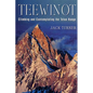 Teewinot: Climbing and Contemplating the Teton Range - Paperback