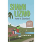 Shawn Lizard: How It Started - Hardcover