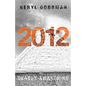 2012: Deadly Awakening: End of the World? - Paperback