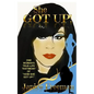 She Got Up!: One woman's true-life testimony of how She Got Up - Paperback