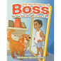 The Adventures of Boss: The Dog That Thought He Was a Boy. - Paperback
