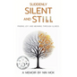 Suddenly Silent and Still - Paperback