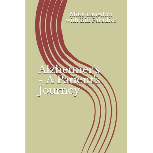 Alzheimer's - A Patient's Journey - Paperback