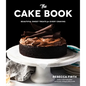 The Cake Book: Beautiful Sweet Treats for Every Craving - Hardcover