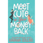 Meet Cute or Your Money Back - Paperback