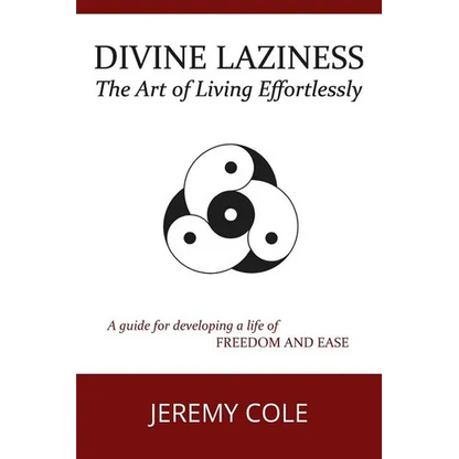 Divine Laziness: The Art of Living Effortlessly - Paperback