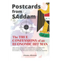 Postcards from SAddam; The True Confessions of an Economic Hit Man - Paperback