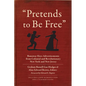 Pretends to Be Free: Runaway Slave Advertisements from Colonial and Revolutionary New York and New Jersey - Paperback