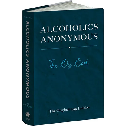 Alcoholics Anonymous: The Big Book: The Original 1939 Edition - Hardcover