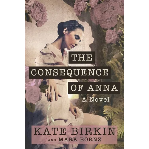 The Consequence of Anna - Paperback