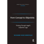 From Concept to Objectivity: Thinking Through Hegel's Subjective Logic - Paperback