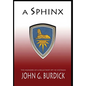 A Sphinx: The Memories of a Reluctant Spy in Vietnam - Hardcover