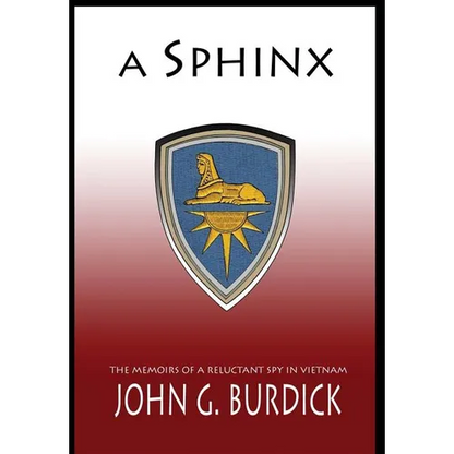 A Sphinx: The Memories of a Reluctant Spy in Vietnam - Hardcover