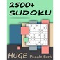 2500+ Sudoku - Huge Puzzle Book: Mega Jumbo Giant Book of Sudoku Puzzles - The Biggest, Largest, Fattest, Thickest Sudoku Book on Earth - 2500+ Proble - Paperback