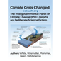Climate Crisis Changed: The Intergovernmental Panel on Climate Change (IPCC) reports are Deliberate Science Fiction - Hardcover