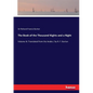 The Book of the Thousand Nights and a Night: Volume III: Translated from the Arabic / by R. F. Burton - Paperback