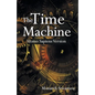 The Time Machine: Homo Sapiens Version - Paperback