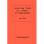 Singular Points of Complex Hypersurfaces - Paperback