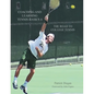 Coaching and Learning Tennis Basics 4: The Road to College Tennis - Paperback