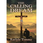 The Calling Dream - Hardcover
