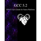 GCC 5.2 GNAT User's Guide for Native Platforms - Paperback