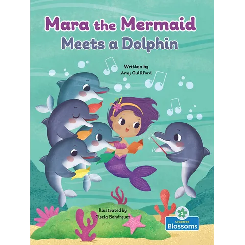 Mara the Mermaid Meets a Dolphin - Hardcover