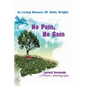 In Loving Memory of Betty Wright: No Pain, No Gain: A Poetic Autobiography - Paperback