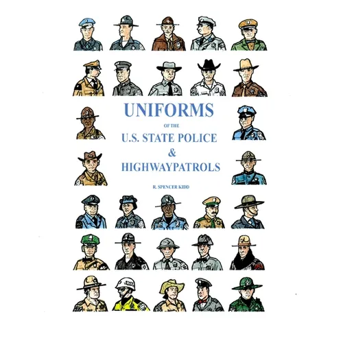 Uniforms of the U.S. State Police & Highway Patrols - Paperback