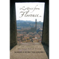 Letters from Florence: Observations on the Inner Art of Travel - Paperback