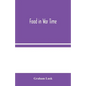 Food in War Time - Paperback