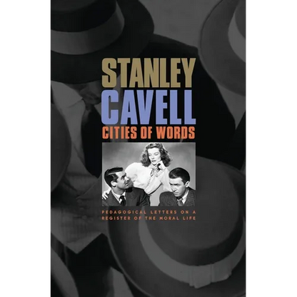 Cities of Words: Pedagogical Letters on a Register of the Moral Life - Paperback