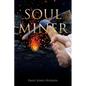 Soul Miner - Paperback