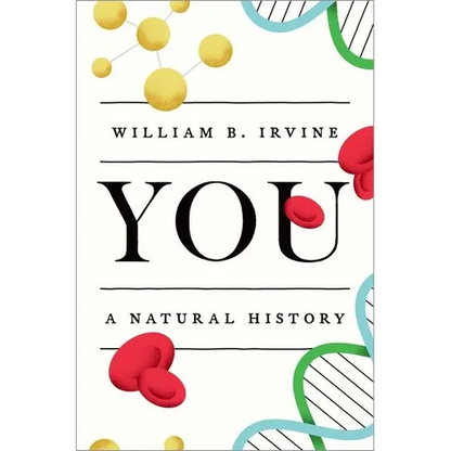 You: A Natural History - Hardcover