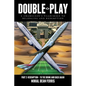 Double-Play: A Chameleon's Pilgrimage To Belonging And Redemption Part 2: Redemption - To The Brink And Back Again - Paperback