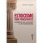 Estoicismo Para Principiantes - Paperback