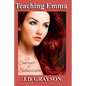 Teaching Emma: A Contract of Submission - Paperback