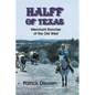 Halff of Texas: Merchant Rancher of the Old West - Paperback
