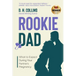 Rookie Dad: What to Expect During Your Partner's Pregnancy - Paperback