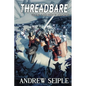 Threadbare Volume Three: The Right to Arm Bears - Paperback
