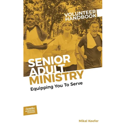 Senior Adult Ministry Volunteer Handbook - Paperback