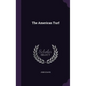 The American Turf - Hardcover