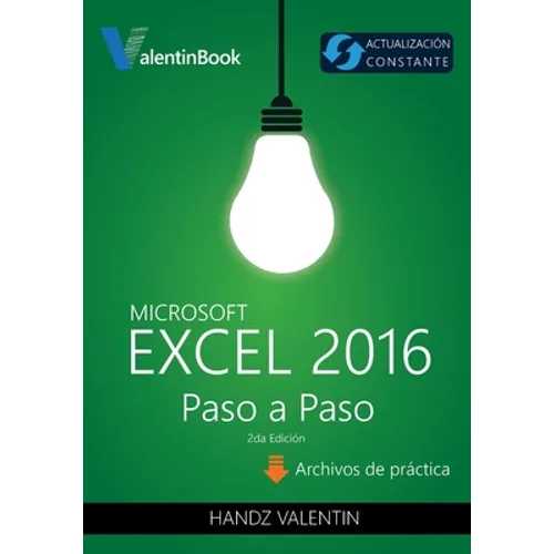 Excel 2016 Paso a Paso: (Actualización Constante) - Paperback