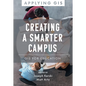 Creating a Smarter Campus: GIS for Education - Paperback