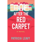 After the Red Carpet - Paperback