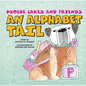Phoebe Cakes and Friends an Alphabet Tail: Learn Your ABCs - Board Book